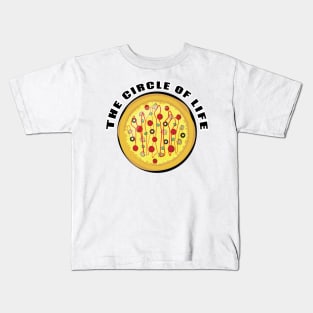 The Circle of Life - Funny Pizza Kids T-Shirt